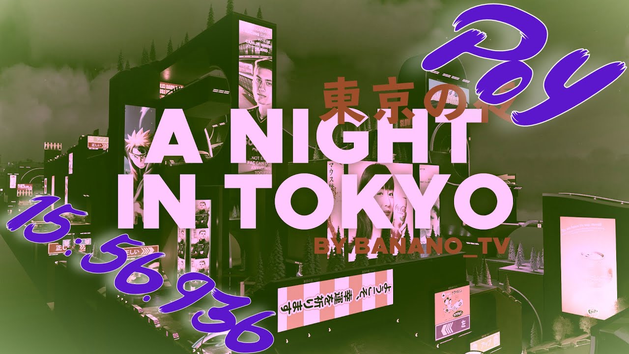 [RPG] A Night In Tokyo - Map by Banano_TV - 15:56.936