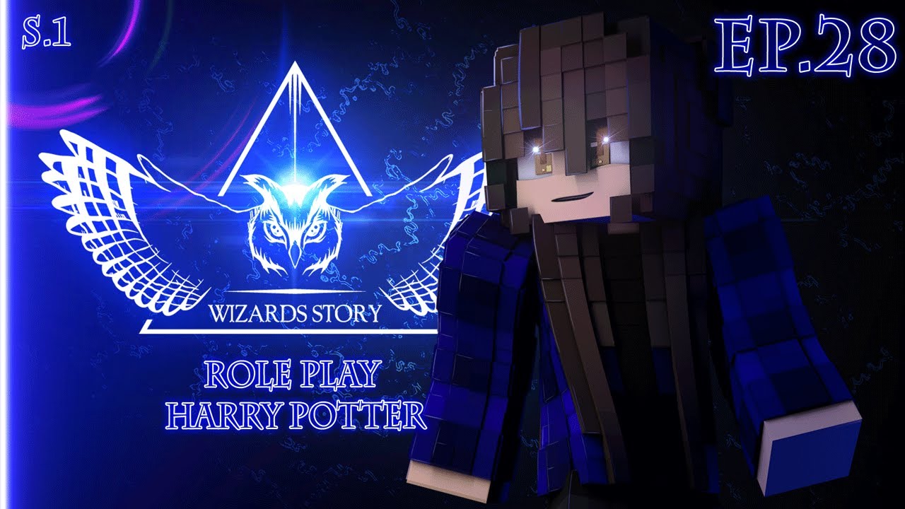 WIZARD STORY RP |  S1 E28 - [Serveur  Role Play Harry Potter Français]