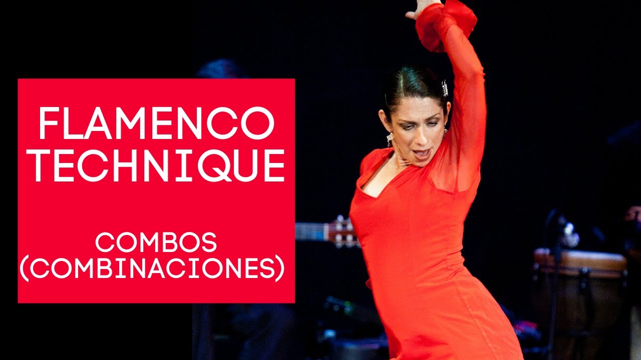 FLAMENCO BASICS: Combination Techniques
