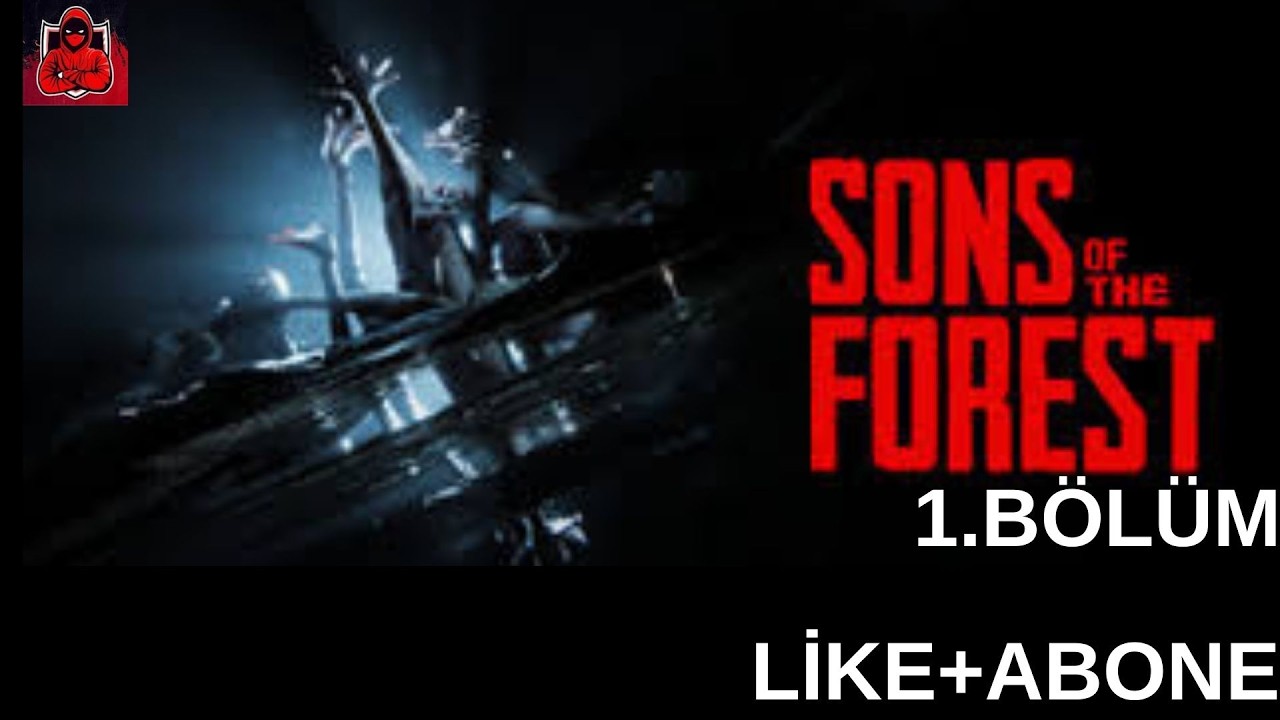 SONS OF THE FOREST 1.BÖLÜM