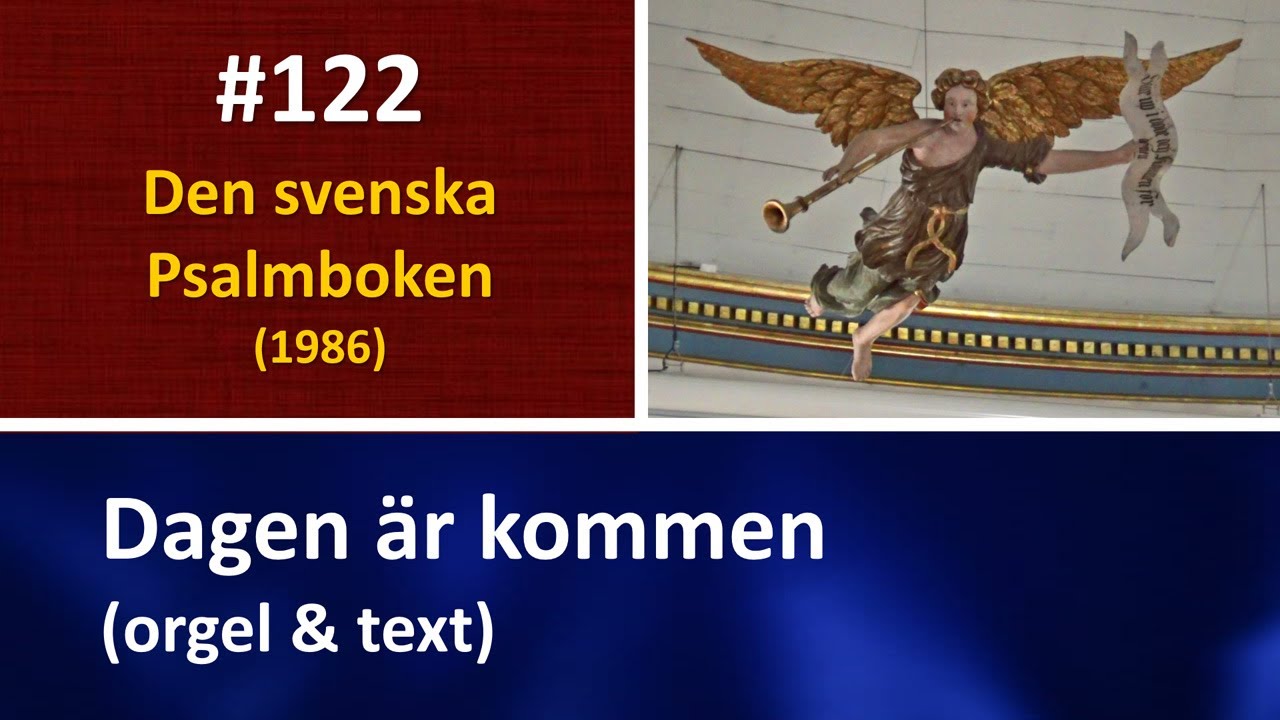 (Sv. Ps. 122) Dagen är kommen (orgel & text)