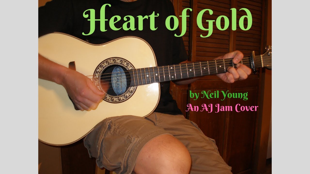 Heart of Gold by Neil Young // Cover by AJ Jam