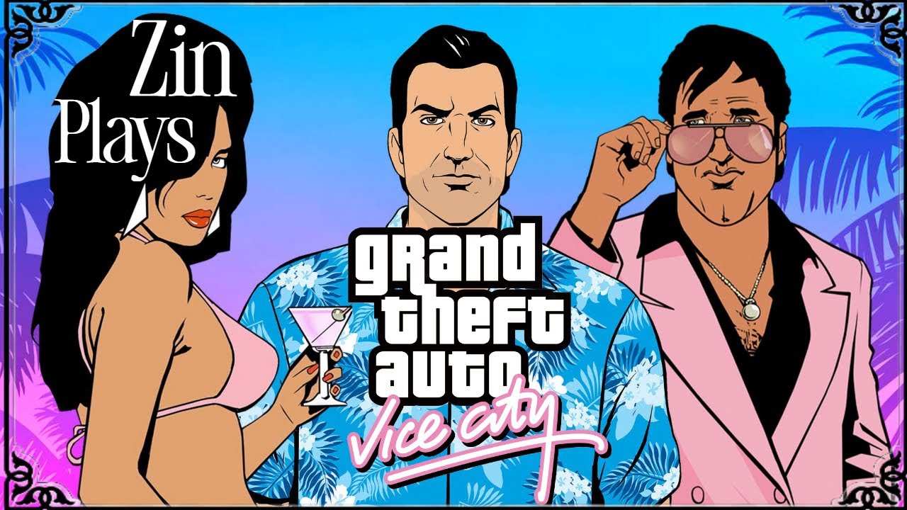 Zin Plays Grand Theft Auto Vice City Part 2 Breezing Through Vice City