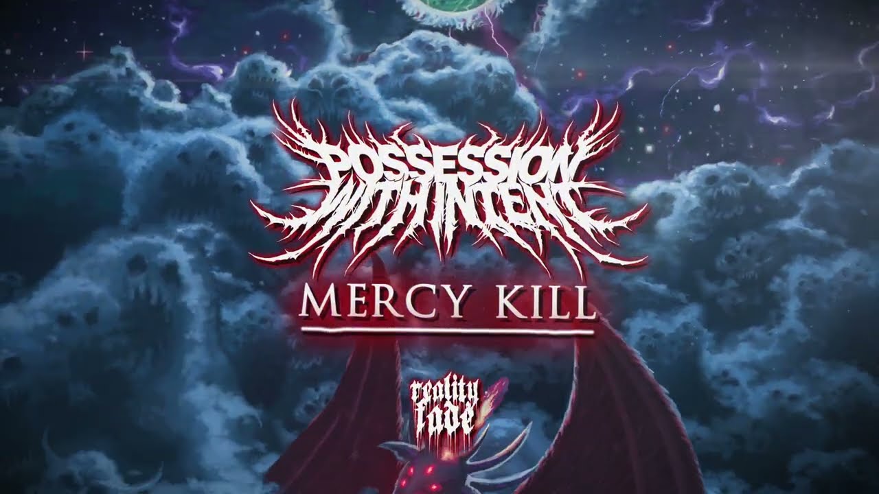 Possession With Intent - Mercy Kill (OFFICIAL VISUALIZER)