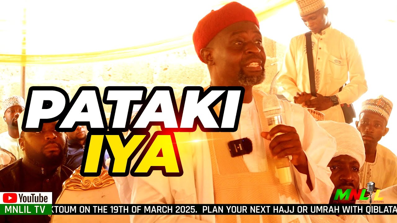 PATAKI  IYA —Sheikh Abdul Mumeen An-Naffy Ayara