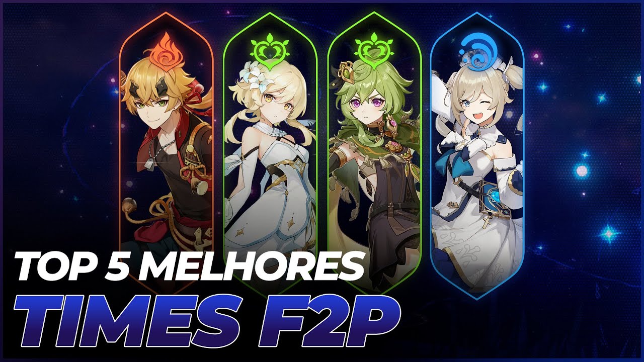 TOP 5 TIMES F2P MAIS FORTES DE GENSHIN IMPACT