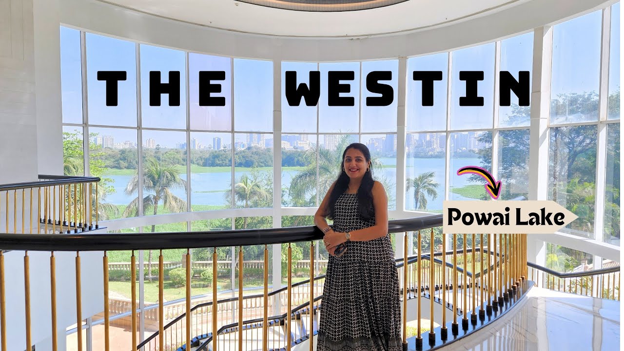 The Westin Powai Lake Mumbai | 5 star Hotel Room Tour | Lake View Hotel | Renaissance Powai