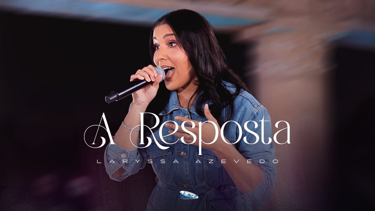 Laryssa Azevedo | A Resposta  [CLIPE OFICIAL]