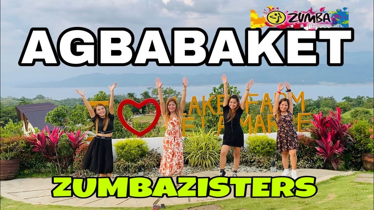 AGBABAKET | ILOCANO SONG | ZUMBA DANCEFITNESS | ZUMBAZISTERS