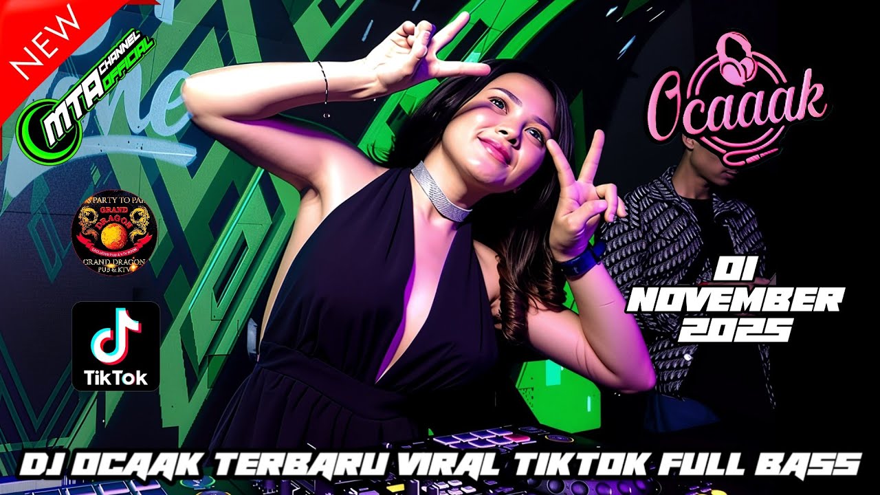 DJ SOUND TIKTOK VIRAL || DJ OCAAK 01 NOVEMBER 2025 GRAND DRAGON DJDJDJDJ#dj#viral#fypシ#trending