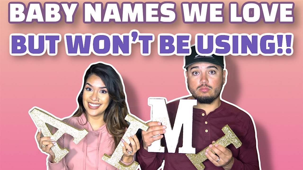 Baby Names We Love But Won't Be Using +  BABY NAME REVEAL!!