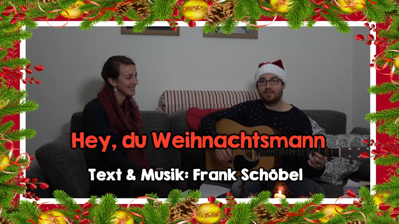 Hey, du Weihnachtsmann (M. & T.: Frank Schöbel) | WEIHNACHTEN