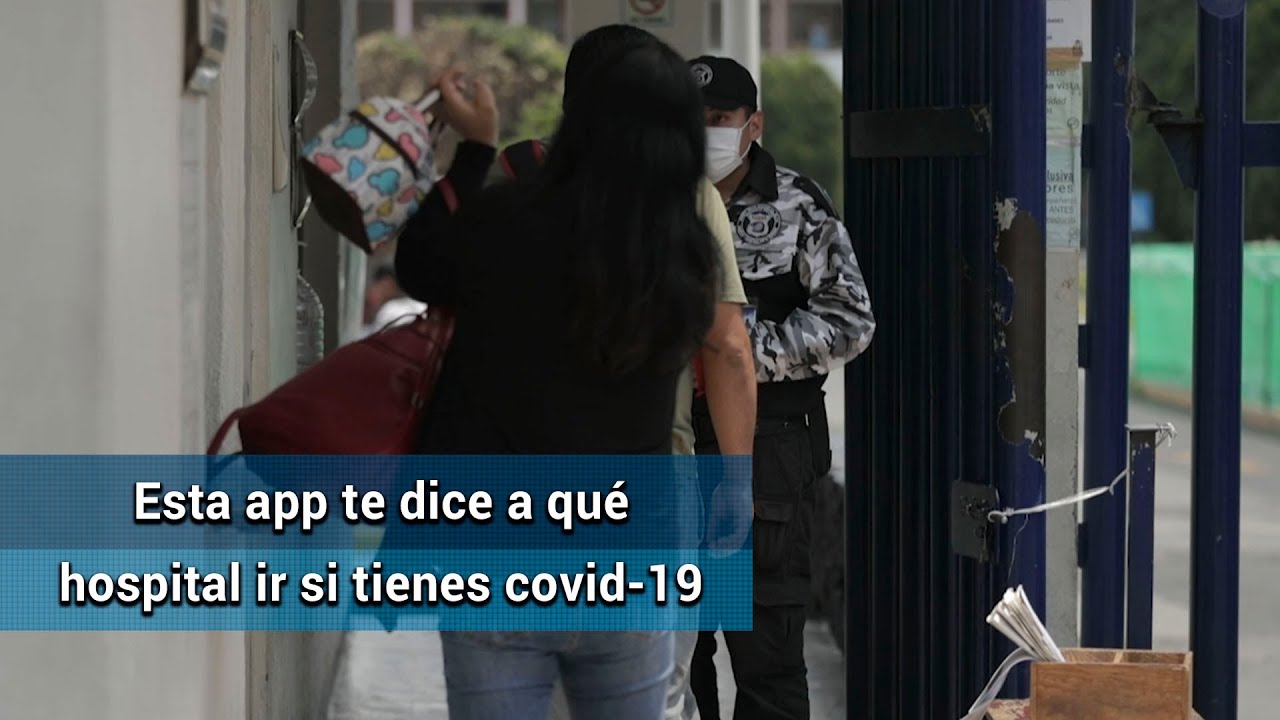 Presentan app que informa saturaci&oacute;n de hospitales Covid-19 en el Valle de M&eacute;xico