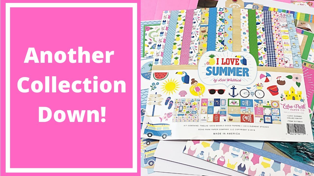 Using Up a Whole Collection - Echo Park I Love Summer Project Share - Scrapbook Pages and Cards
