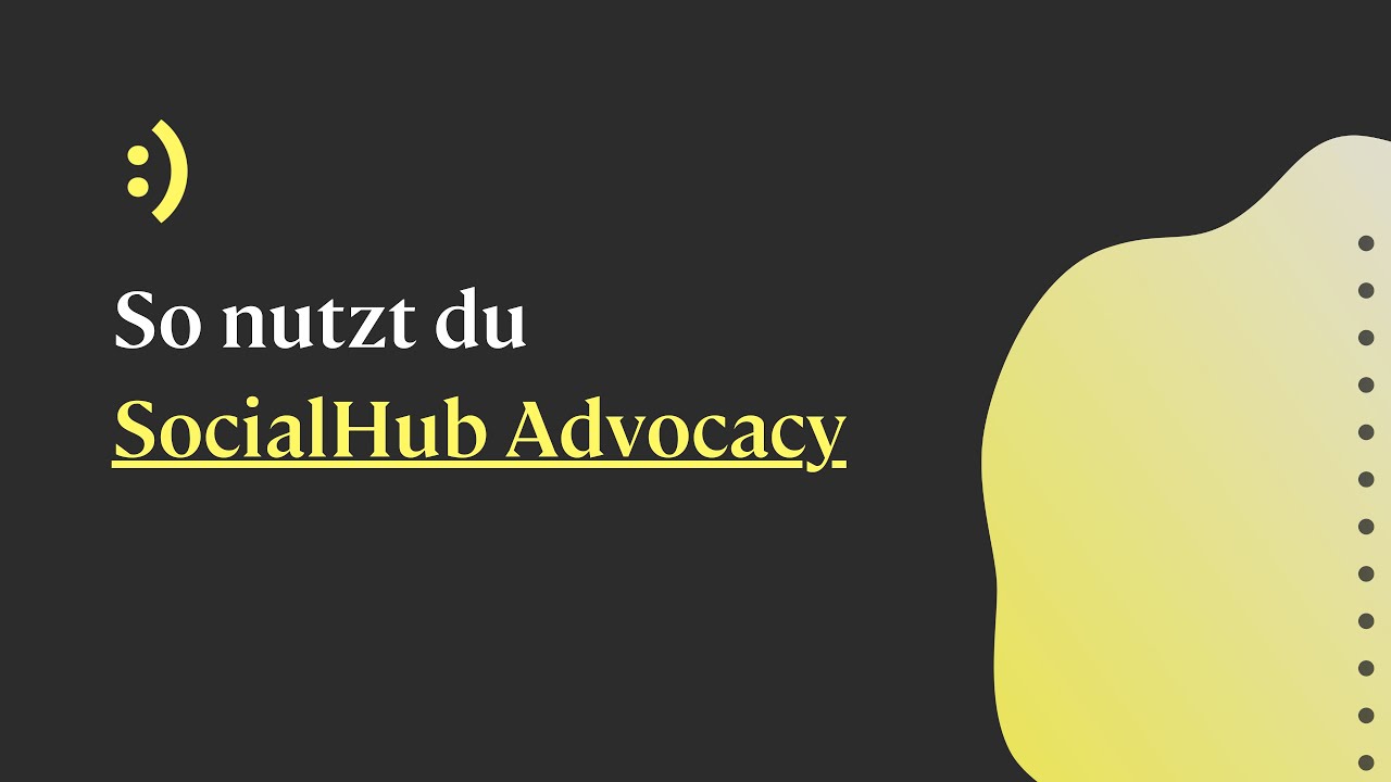 SocialHub Advocacy: How to für Mitarbeiter