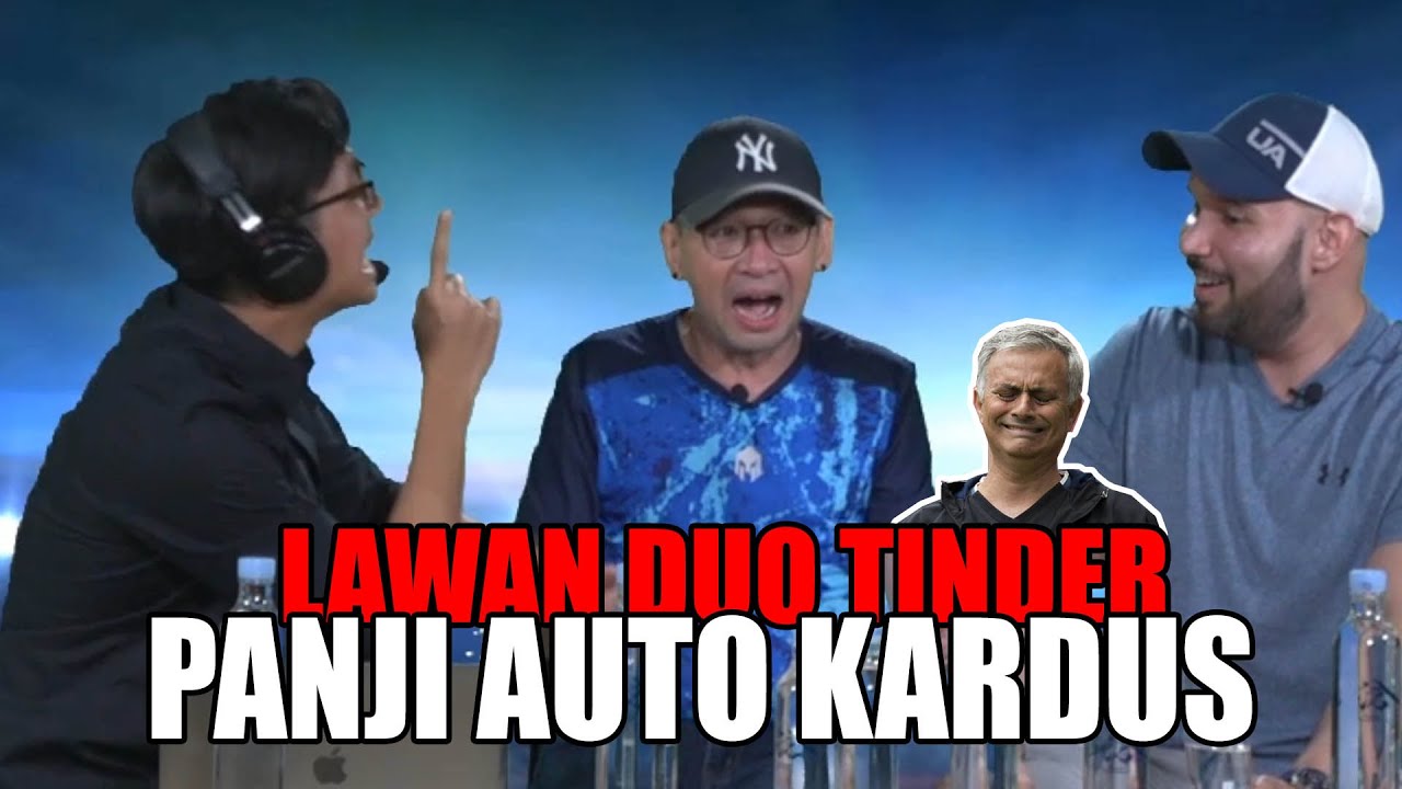 PANJI KARDUS!! LAWAN DUO TINDER GARA-GARA MOURINHO!!!