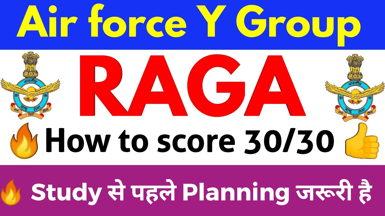 How to score 30/30 In Raga || Air force y group || strategy || planing for study