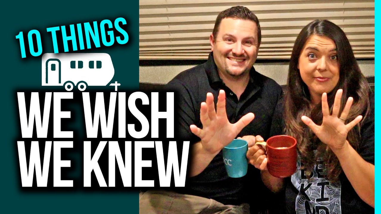 10 Things We Wish We Knew Before Fulltime RVing | 2 Years on the Road