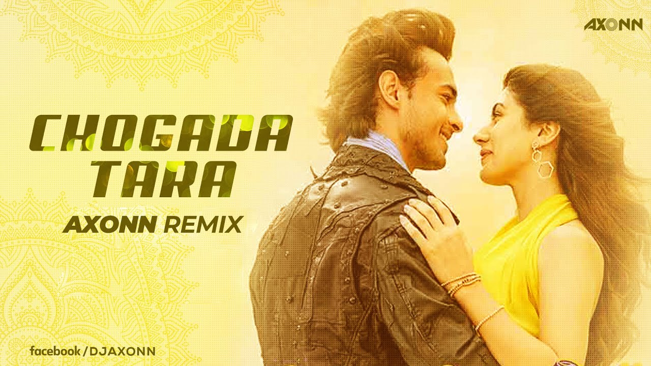 Chogada Tara ( Extended Mix ) - Dj Axonn