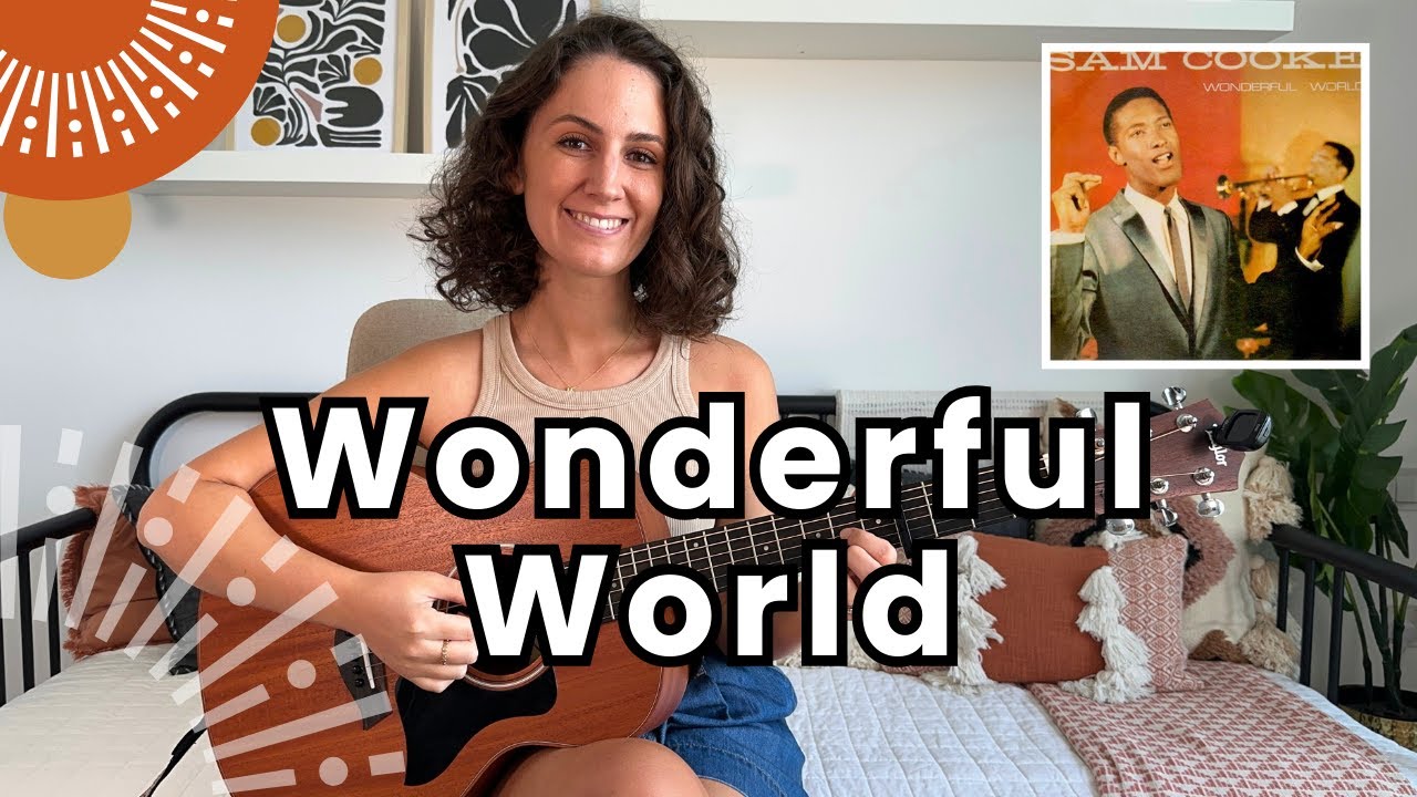 Wonderful World - Sam Cooke Beginner Guitar Lesson Tutorial [Chords & Play Along]