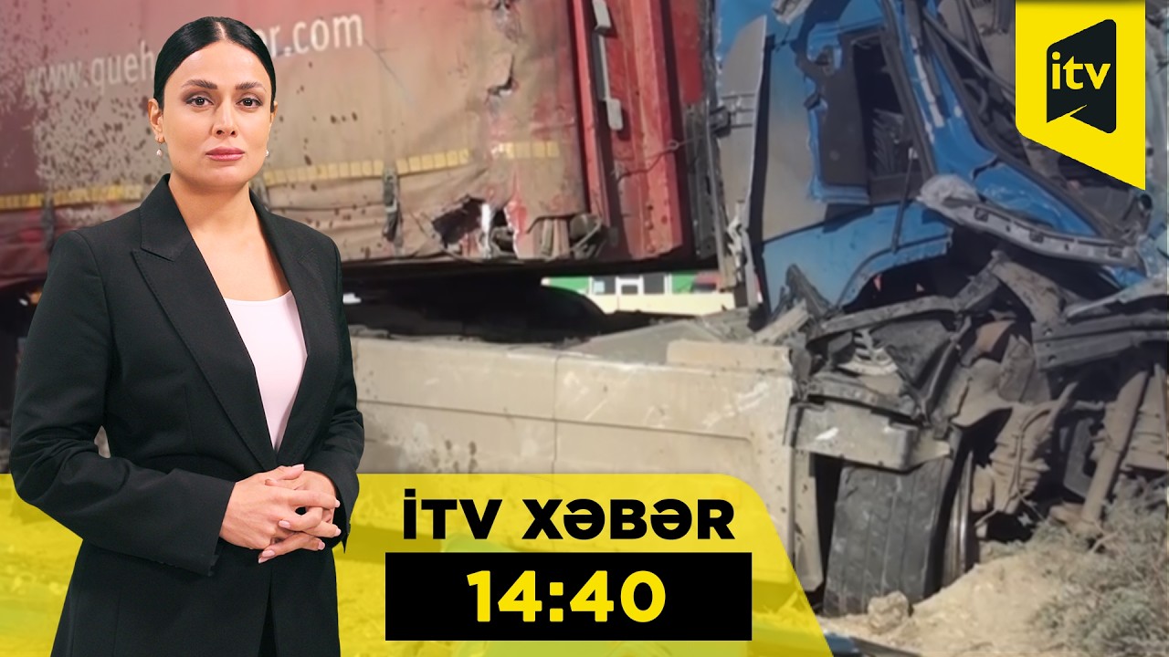 İTV Xəbər | 18.02.2026 | 14:40