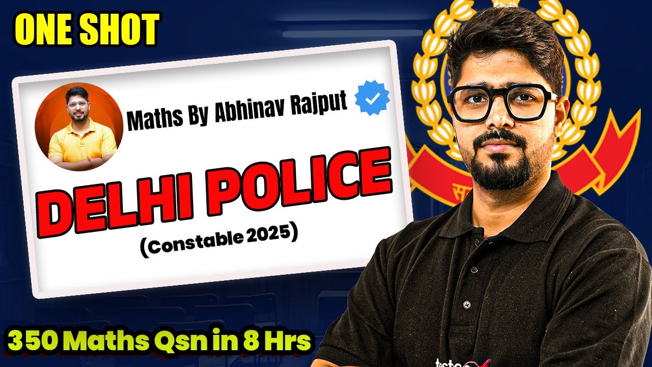 Delhi Police Constable Maths: Full Syllabus in One Shot I Mathematics One Shot By Abhinav Rajput Sir