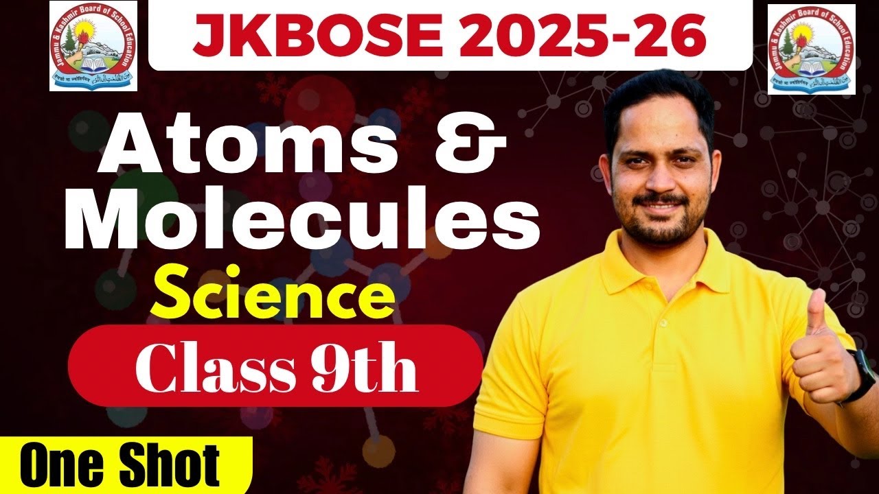 ATOMS & MOLECULES | CHEMISTRY | Class 9th JKBOSE #jammu #education #jkbose #botany