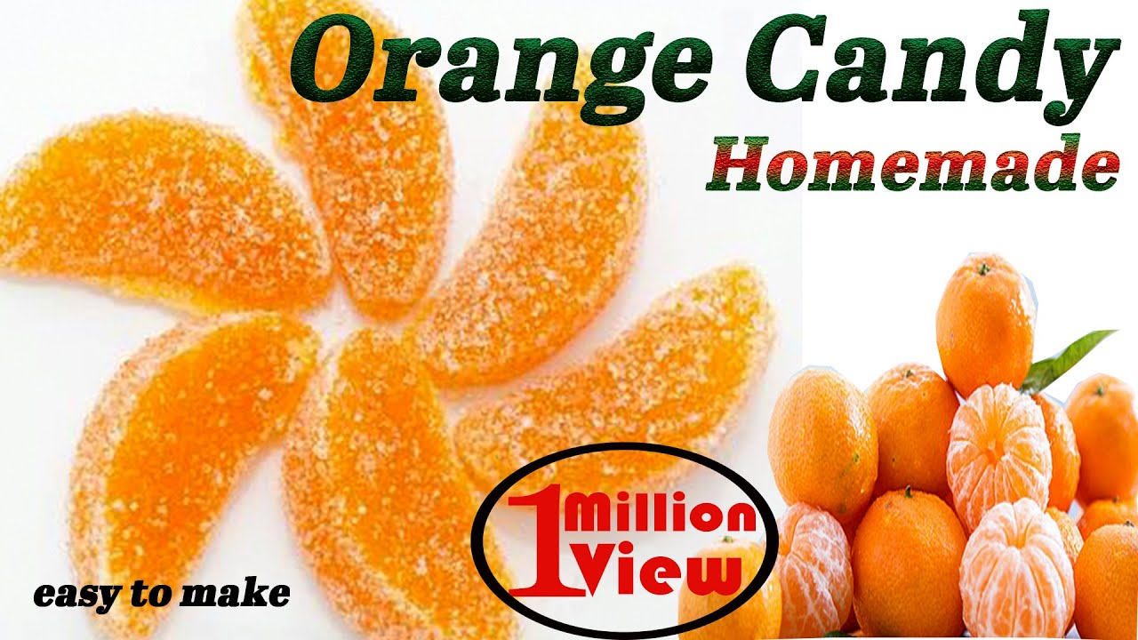 घर  पर बनायें  आसानी से ऑरेंज कैंडी  homemade orange candy easy to make