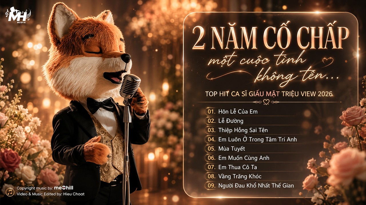 Hôn Lễ Của Em - Hai Năm Cố Chấp Một Cuộc Tình Không Tên | BXH HITS CA SĨ GIẤU MẶT Hay Nhất 2026