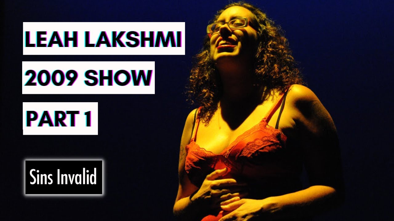 Leah Lakshmi in Sins Invalid 2009 - Part 1