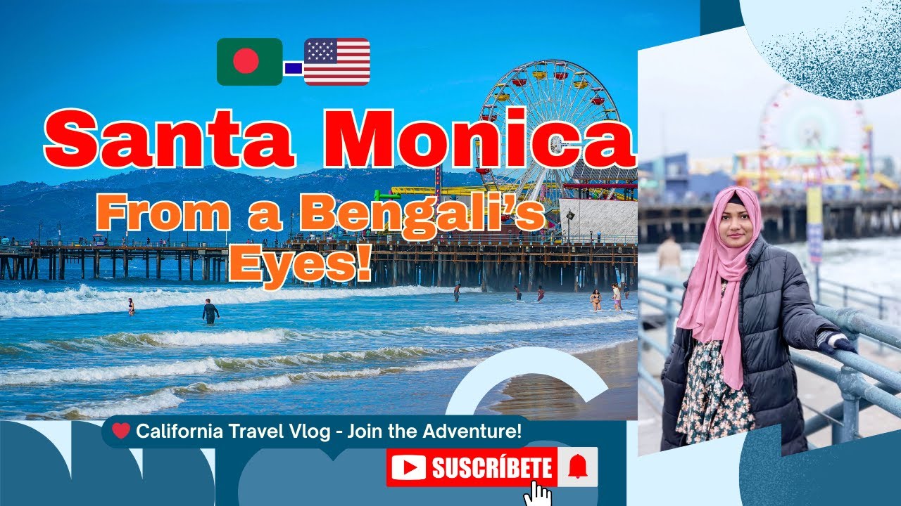 Exploring Santa Monica | সান্তা মনিকা, লস অ্যাঞ্জেলেস ভ্রমণ: সেরা ভ্রমণ গাইড!