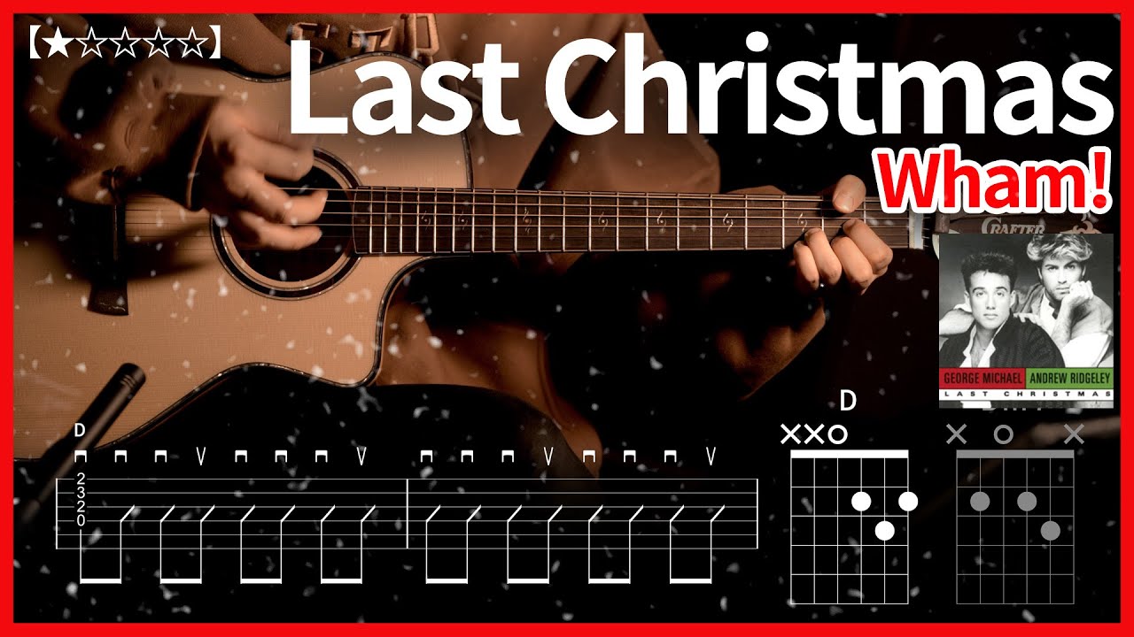 335.근본 캐롤 Wham(왬) - Last Christmas(라스트 크리마스) 기타 【★☆☆☆☆】 | Guitar tutorial |ギター 弾いてみた 【TAB譜】