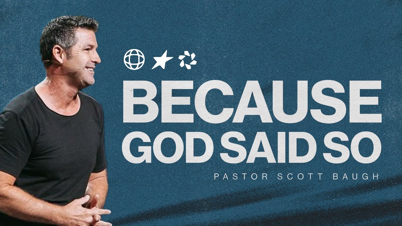 Because God Said So | Scott Baugh | Journey Church