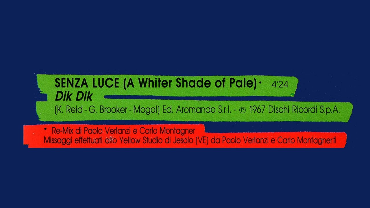 Dik Dik - Senza Luce (A Whiter Shade Of Pale) - remix 1992