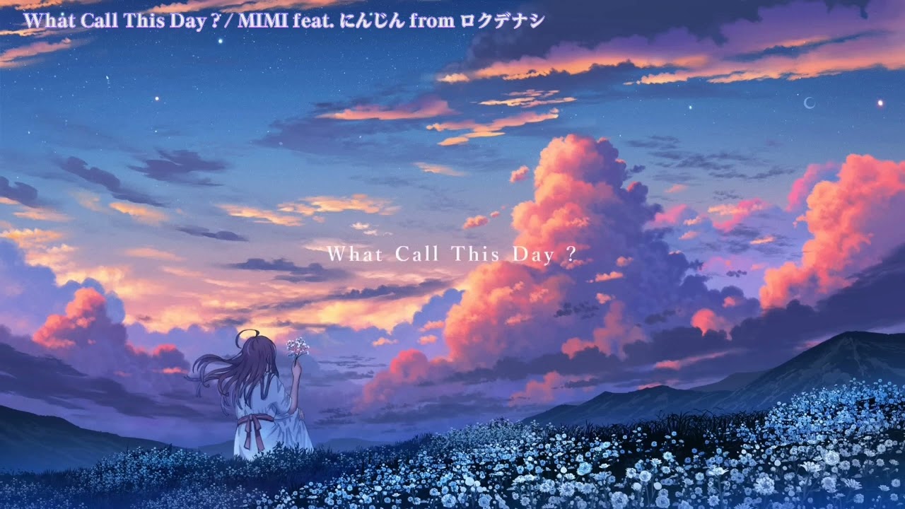 【ニコカラ】 What Call This Day ? 【Onvocal】