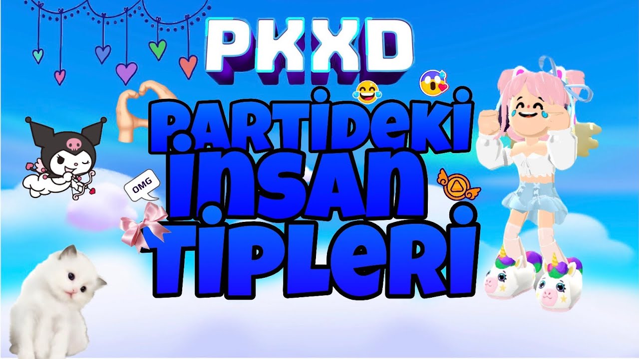 PARTİDEKİ İNSAN TİPLERİ!|SEN HANGİSİSİN?| LUNİVA PKXD