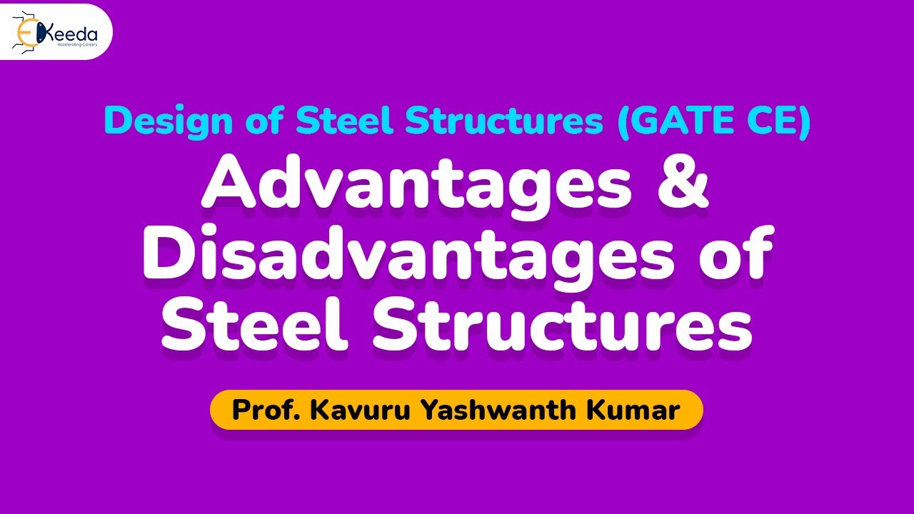 Advantages and Disadvantages of Steel Structures - Introduction - GATE Steel Structures