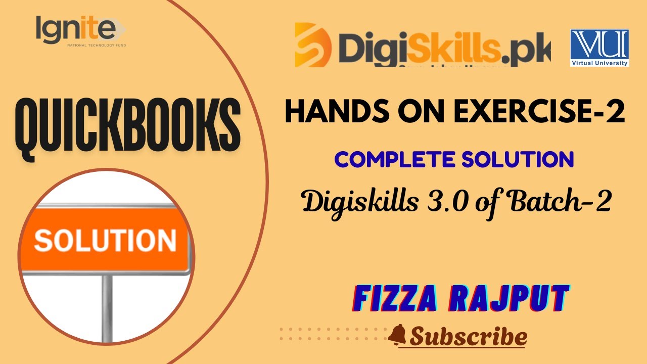 Quickbooks Hand on Exercise 2,Digiskills 3.0 ,Batch 2, Quickbooks  Exercise 2, Fizza Rajput