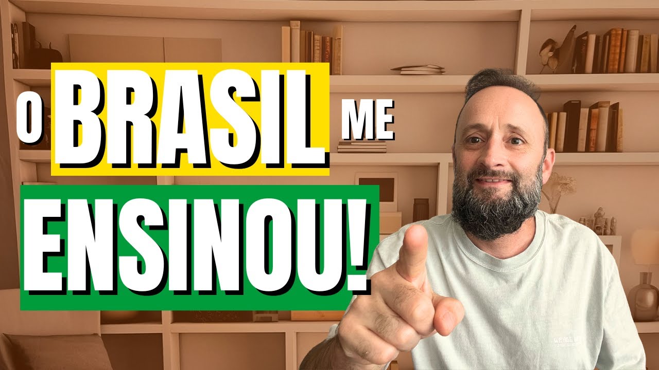 AS LIÇÕES INVISÍVEIS DO BRASIL QUE MUDARAM QUEM EU SOU | O QUE NINGUÉM IMAGINA