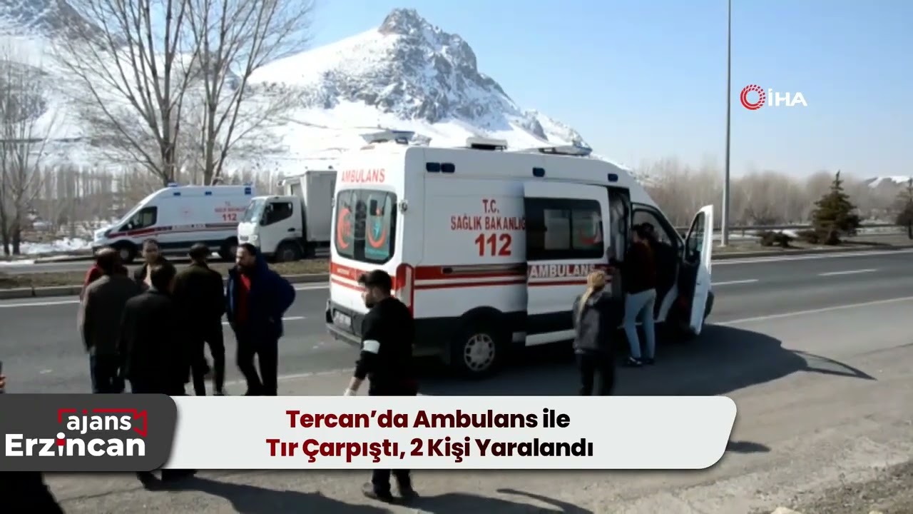 Tercan’da Ambulans ile Tır Çarpıştı, 2 Kişi Yaralandı
