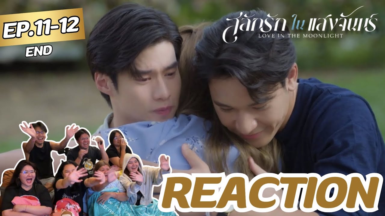 สลักรักในแสงจันทร์ Love In The Moonlight EP 11-12 | มองพระจันทร์ด้วยกันตลอดไป | Rooftop Reaction