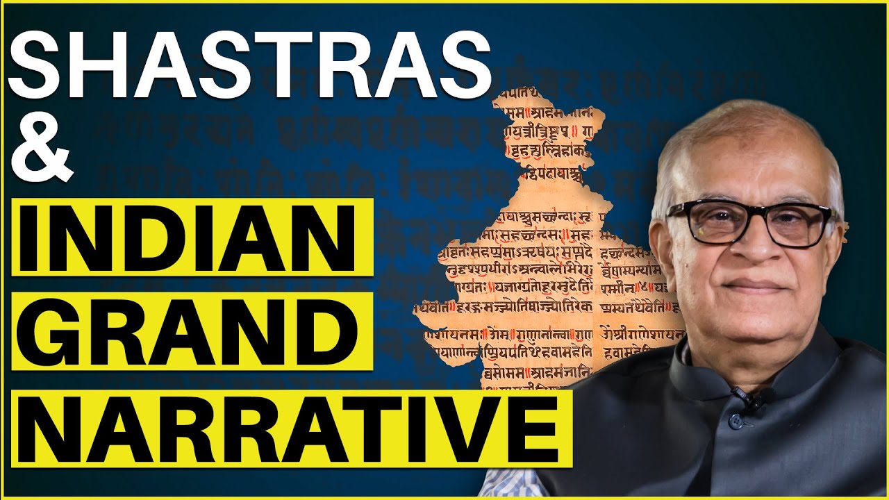 Shastras & Indian Grand Narrative