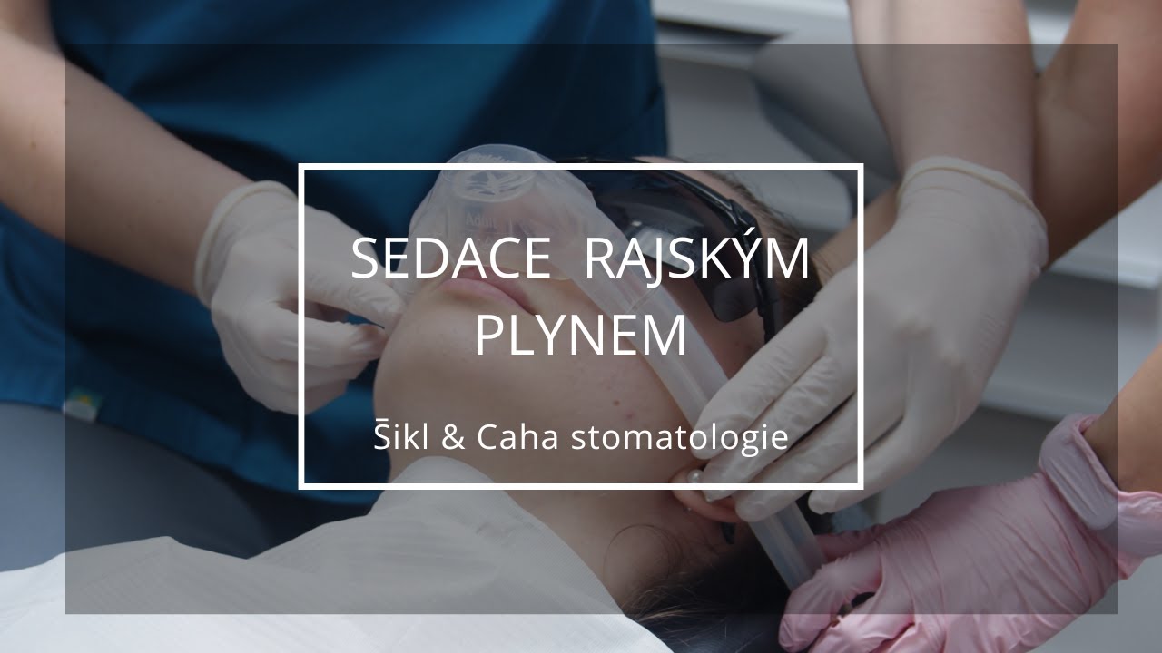 Sedace rajským plynem | Šikl & Caha stomatologie