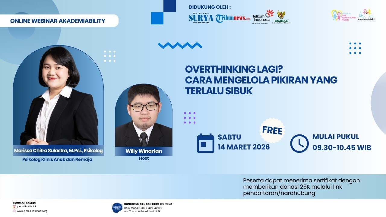 🔴OVERTHINGKING LAGI? CARA MENGELOLA PIKIRAN YANG TERLALU SIBUK - Webinar #Akademiability