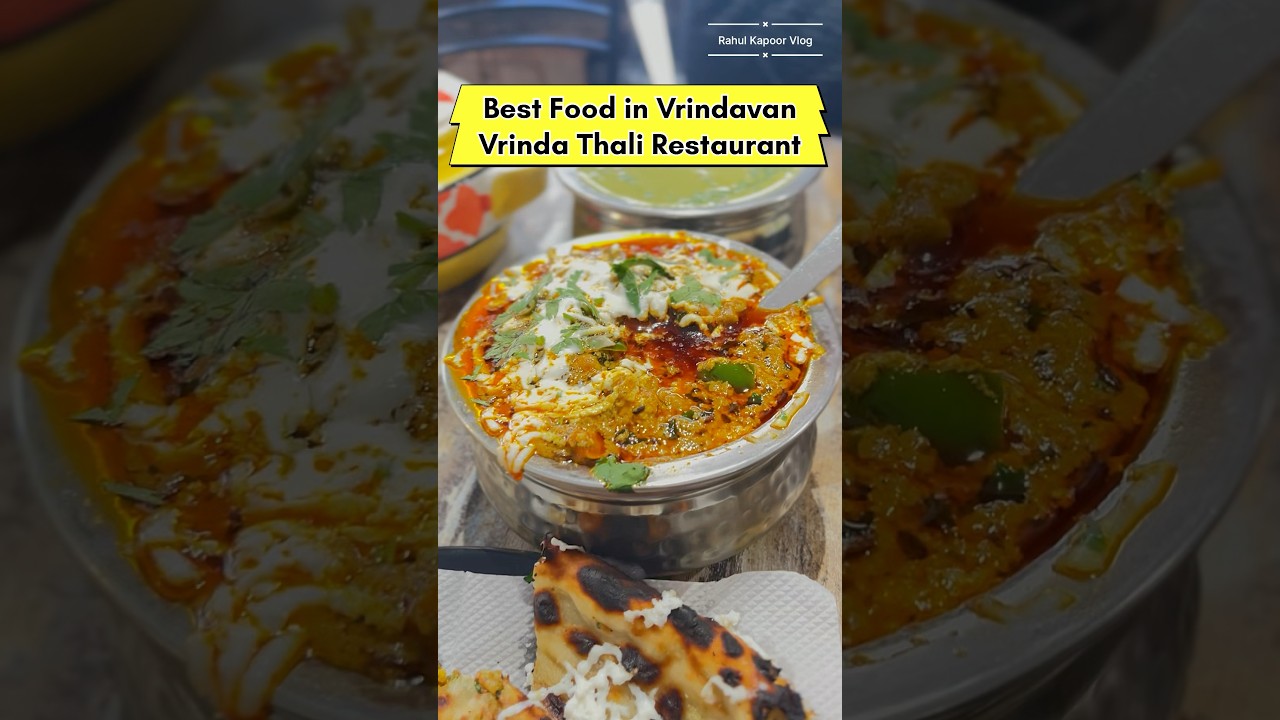 Vrindavan Food Tour || Best restaurant in Vrindavan || Vrinda Thali Restaurant
