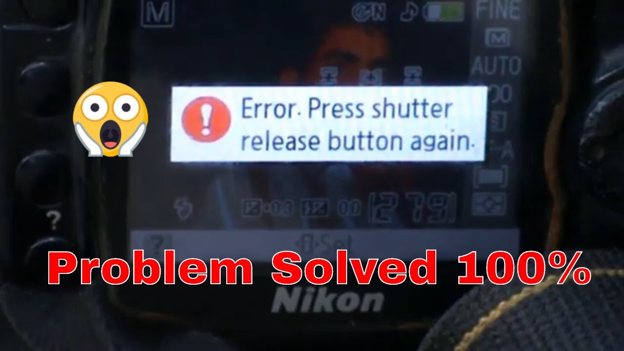 Error Press Shutter Release Button Again