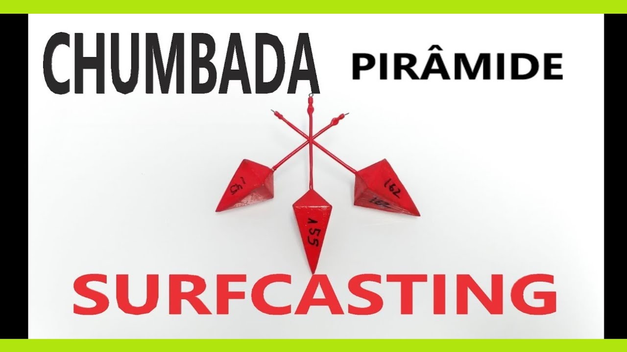 CHUMBADAS DE PIRÂMIDE SURFCASTING-  PESCA DE PRAIA