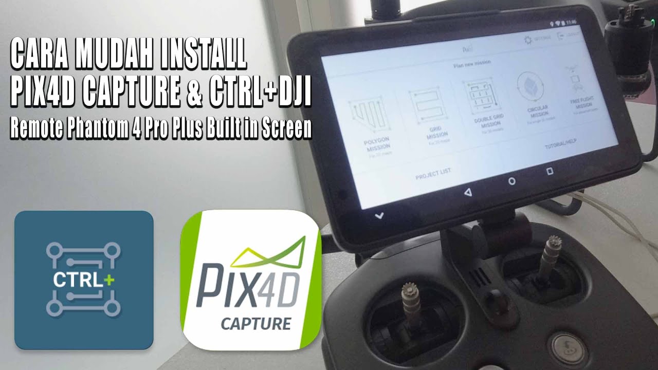 Cara mudah install Aplikasi Mapping Pix4D Capture di Remote DJI Phantom 4 Pro Plus