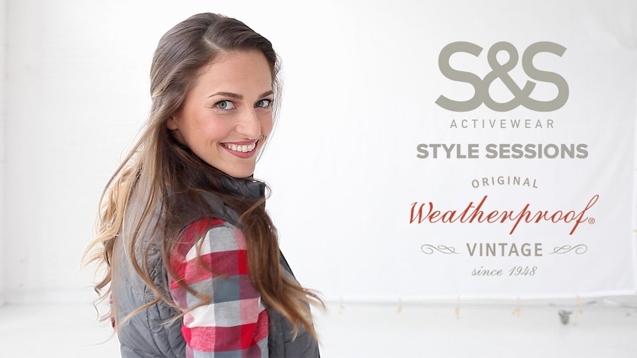 Weatherproof Style Session: by S&S Activewear