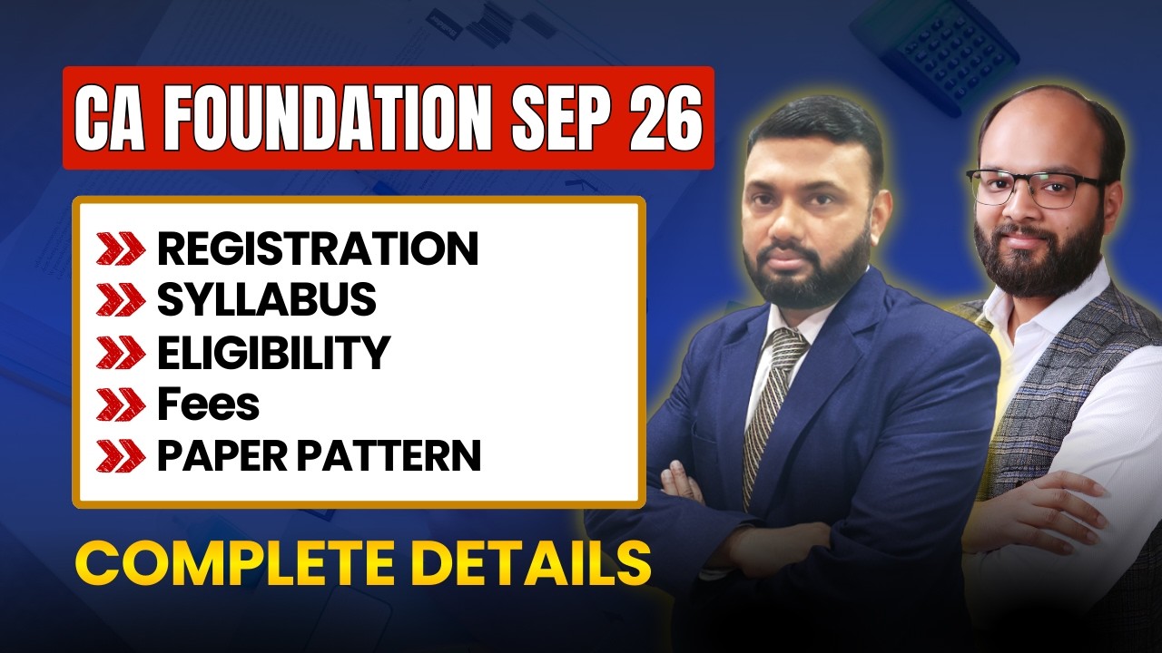 CA Foundation Sep 26 Registration, Syllabus, Eligibility, Paper Pattern | CA Fond. Complete Details
